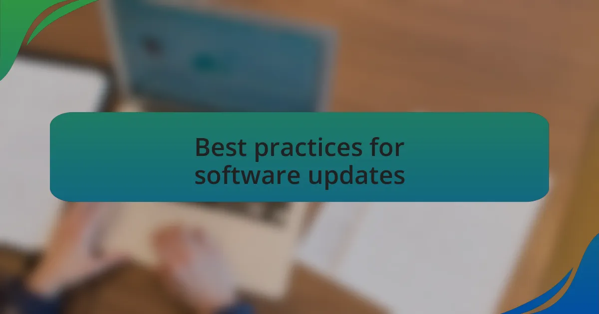 Best practices for software updates