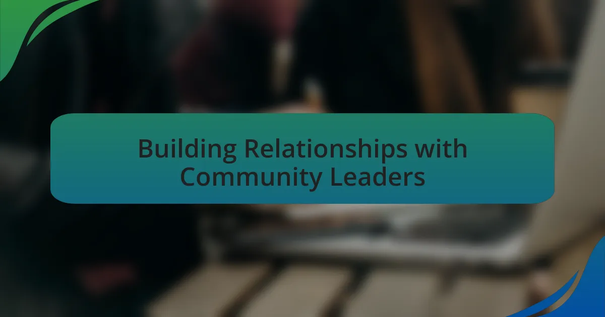 Building Relationships with Community Leaders