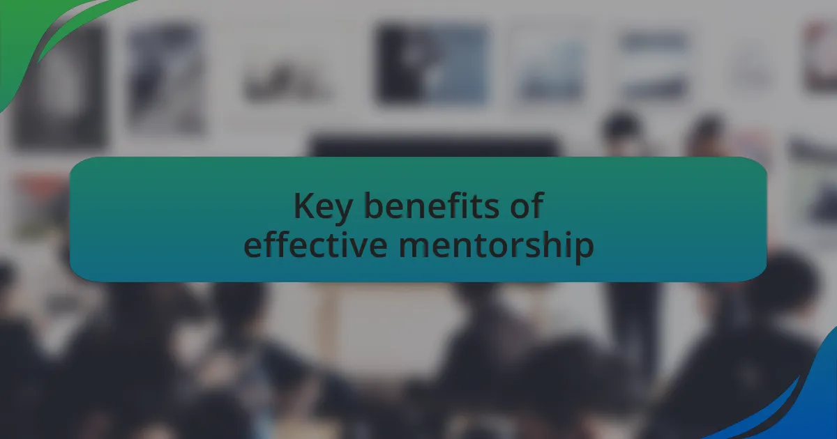 Key benefits of effective mentorship