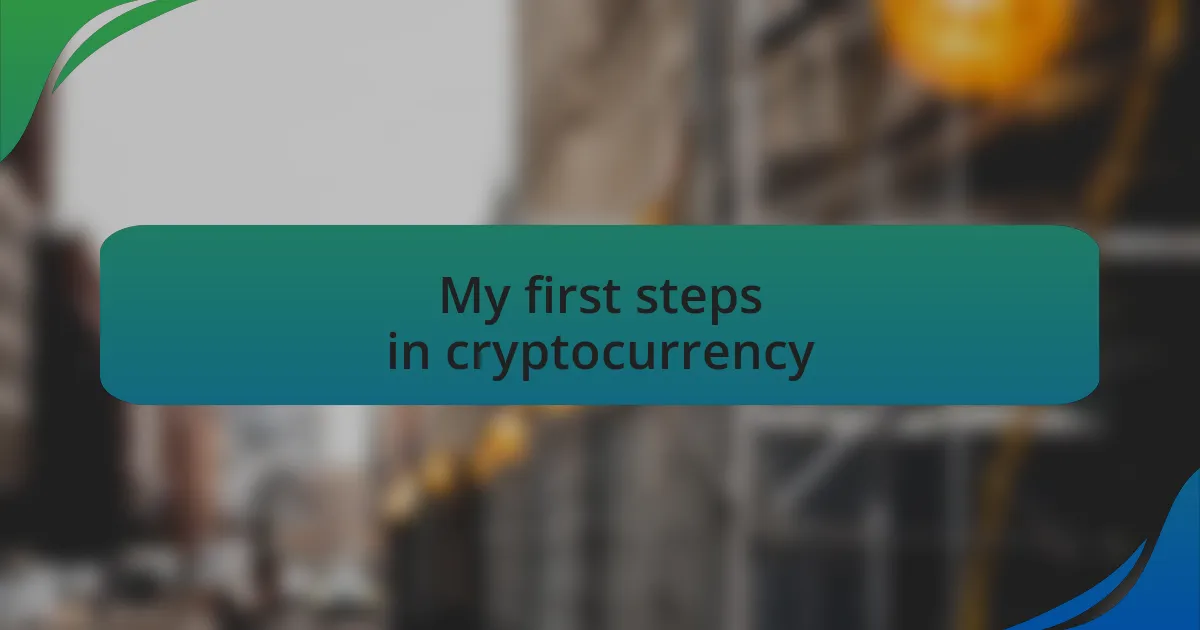 My first steps in cryptocurrency