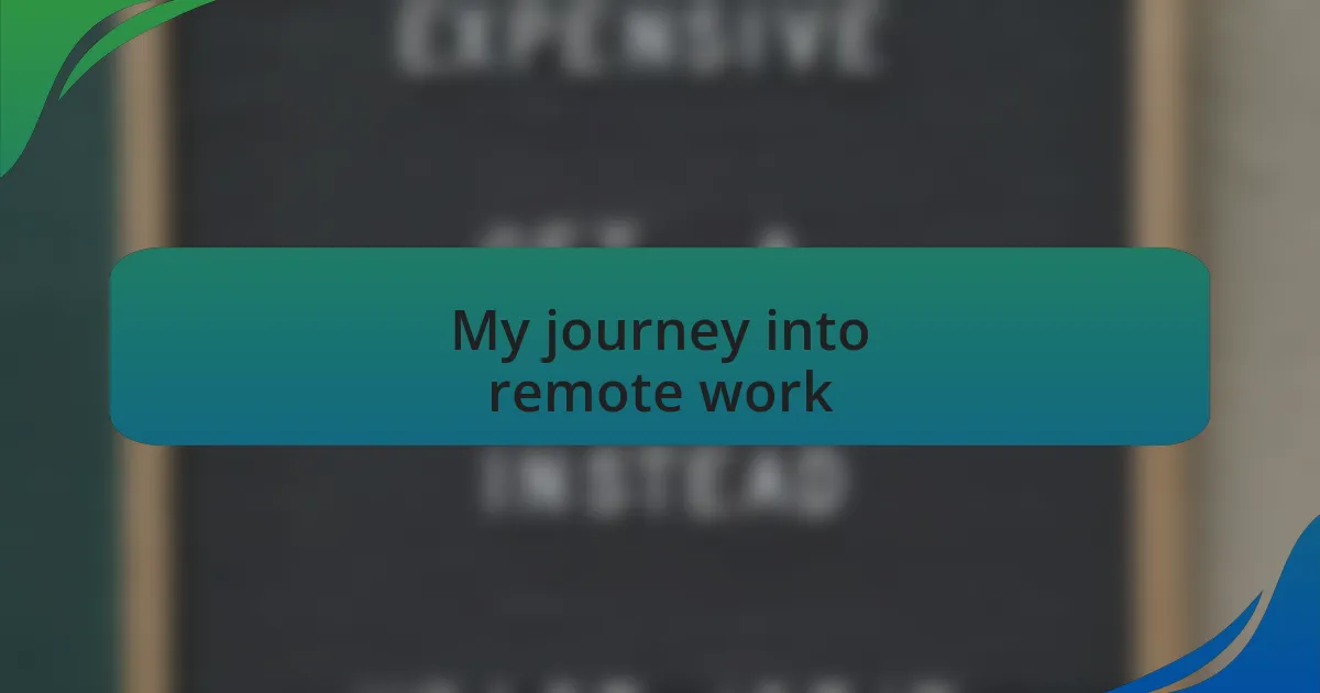 My journey into remote work