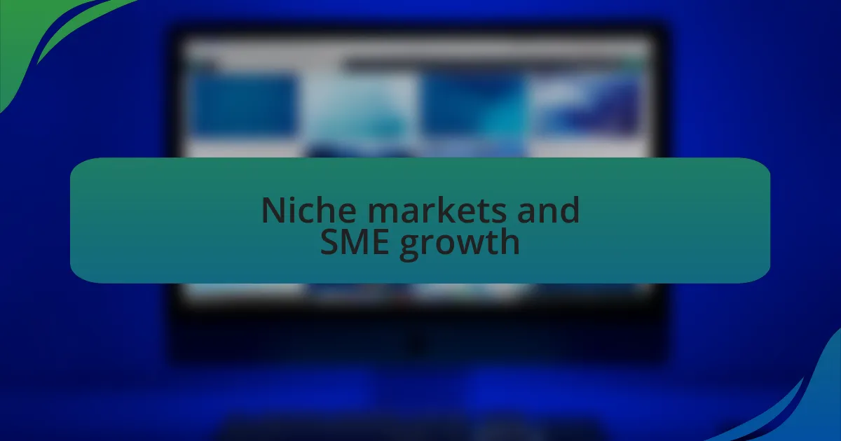 Niche markets and SME growth
