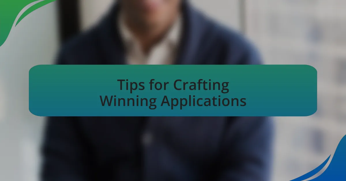 Tips for Crafting Winning Applications
