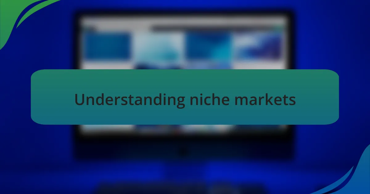 Understanding niche markets
